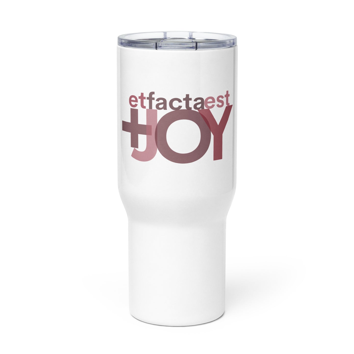 et facta est JOY travel mug with a handle