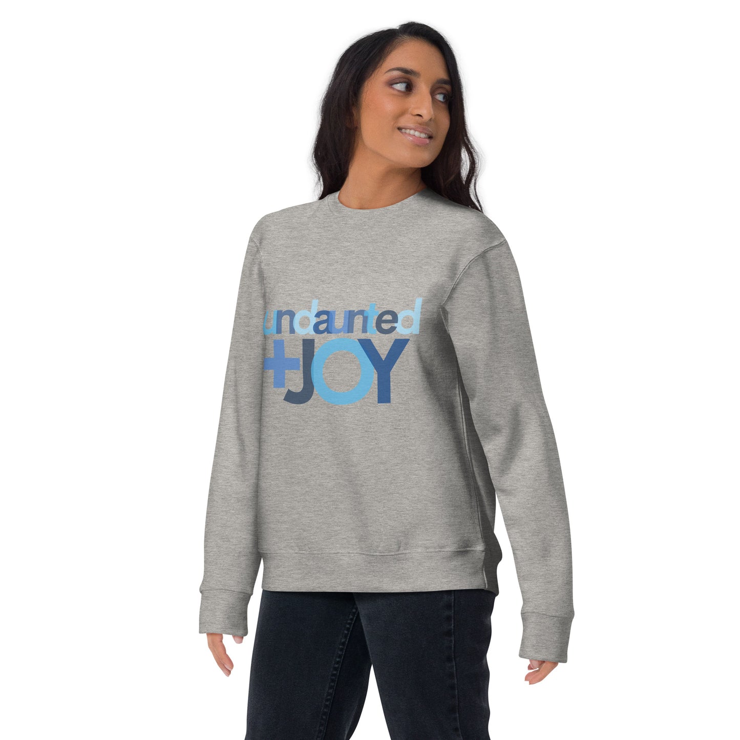 undaunted JOY unisex Premium Sweatshirt