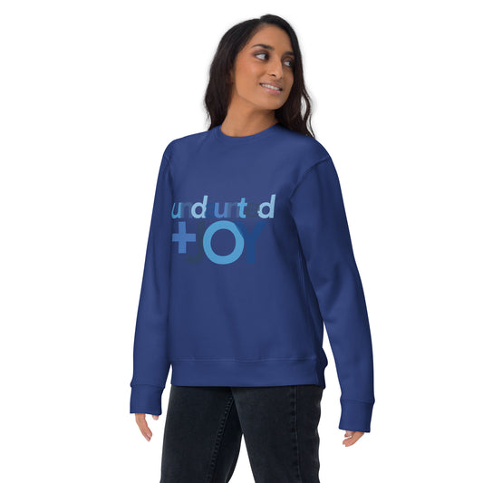 undaunted JOY unisex Premium Sweatshirt