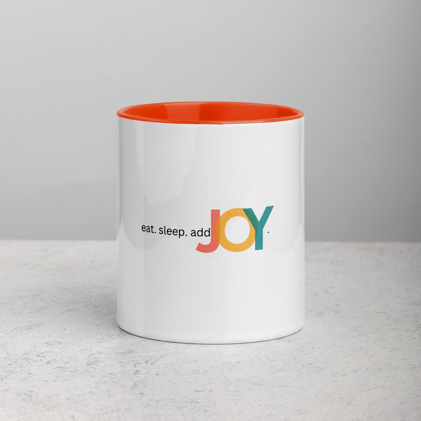 Eat. Sleep. addJOY Mug with Color Inside