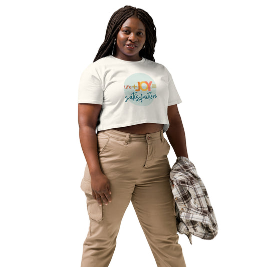 Life + JOY = Satisfaction Women’s crop top