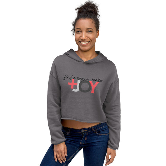 find a way or make JOY Crop Hoodie