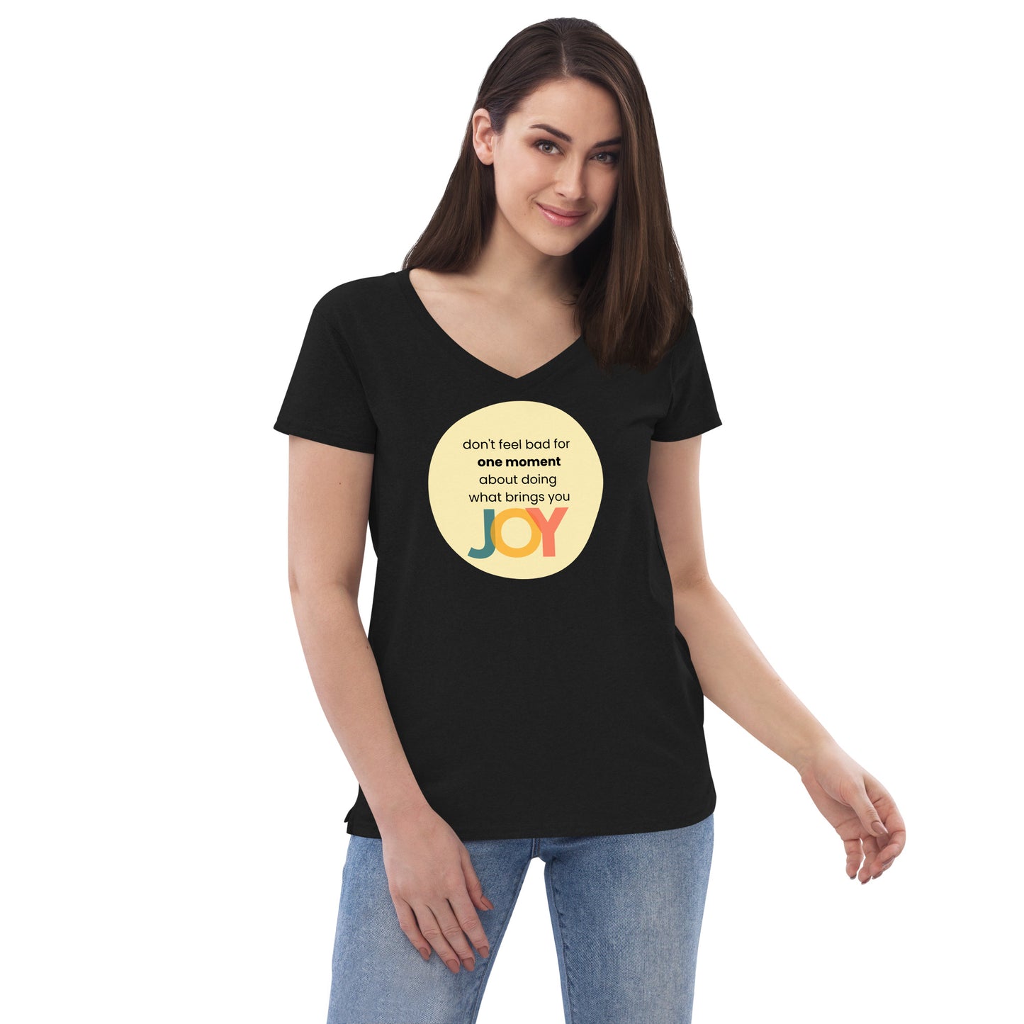 Do What Brings You JOY Women’s recycled v-neck t-shirt