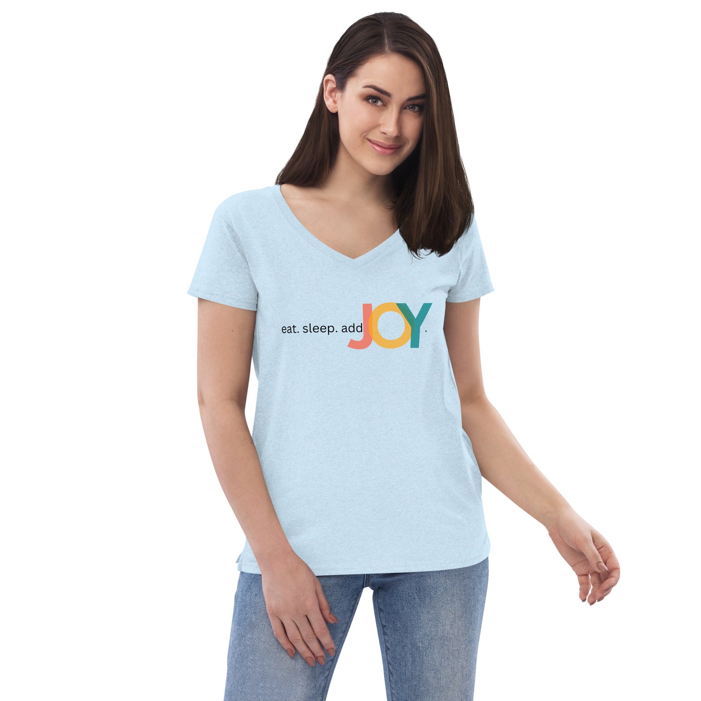 eat. sleep. addJOY Women’s recycled v-neck t-shirt