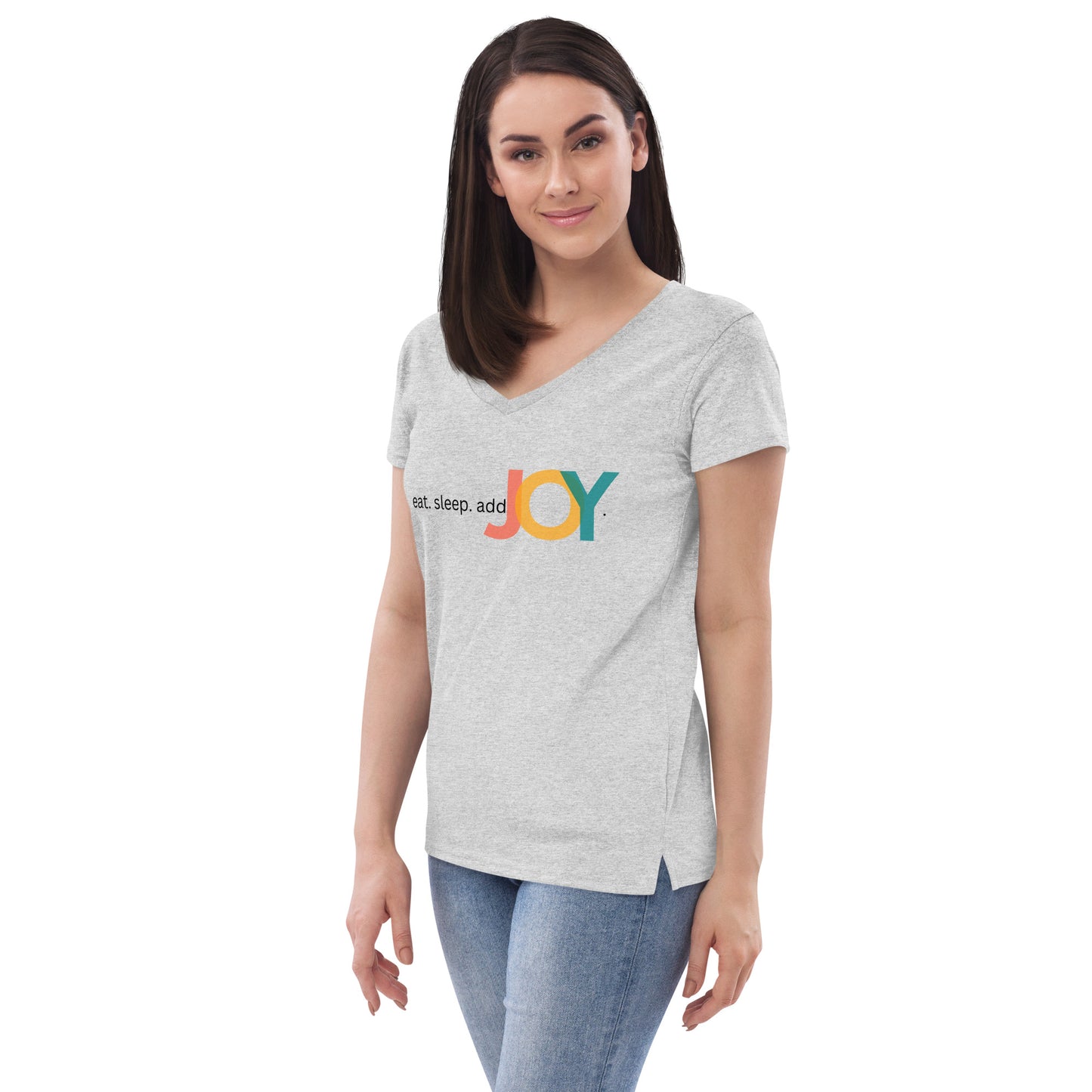 eat. sleep. addJOY Women’s recycled v-neck t-shirt